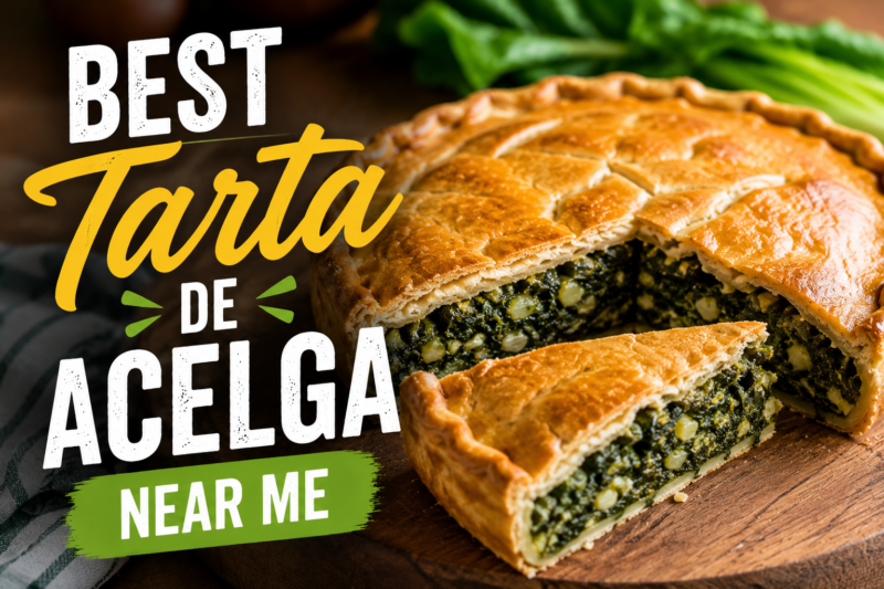 Best Tarta de Acelga Near Me: A Guide to Authentic Homemade Flavor