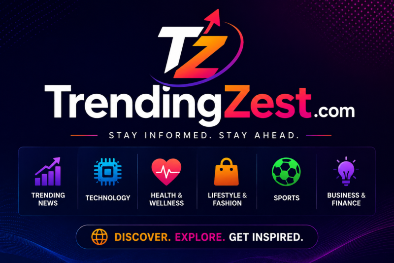 TrendingZest.com: A Complete Guide to the Digital Content Platform